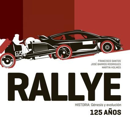 Rallye 125 años: Génesis y Evolución
